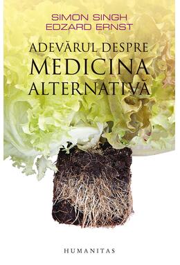 Copertă produs Adevărul despre medicina alternativă