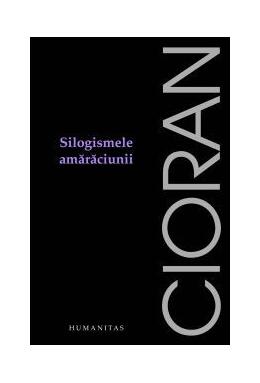 Copertă produs Silogismele amărăciunii