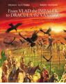Copertă produs From Vlad the Impaler to Dracula the Vampire - thumb 1