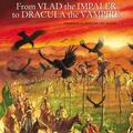 Copertă produs From Vlad the Impaler to Dracula the Vampire - gallery small 