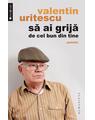 Copertă produs Să ai grijă de cel bun din tine - thumb 1
