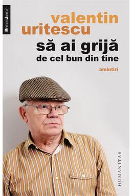 Copertă produs Să ai grijă de cel bun din tine