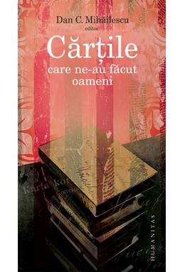 Copertă produs Cărţile care ne-au făcut oameni