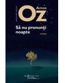 Copertă produs Să nu pronunţi: noapte - thumb 1