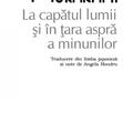 Copertă produs La capătul lumii şi &icirc;n ţara aspră a minunilor - gallery small 