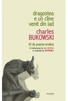 Copertă produs Dragostea e un cîine venit din iad. 61 de poeme erotice