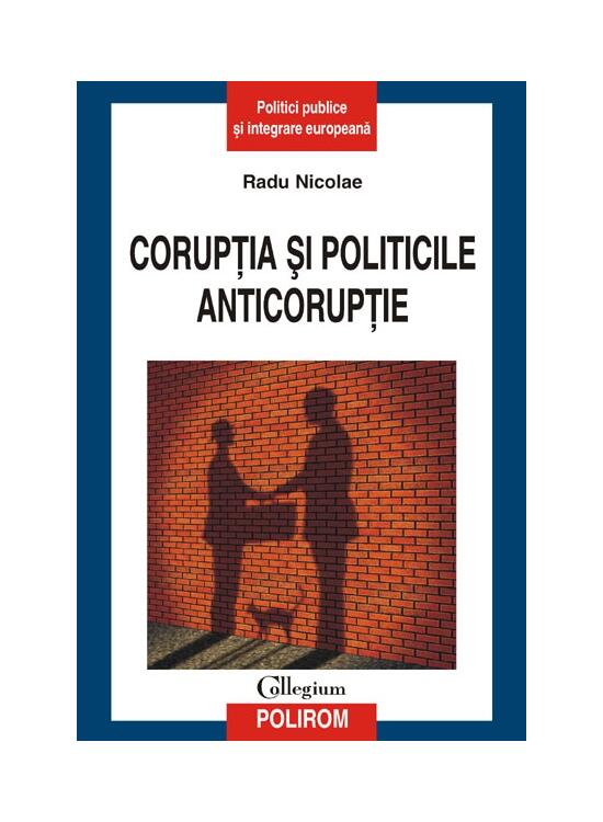 Copertă produs Corupţia şi politicile anticorupţie - gallery big 1