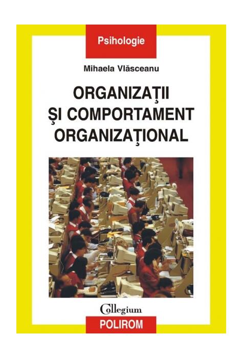 Copertă produs Organizaţii şi comportament organizaţional