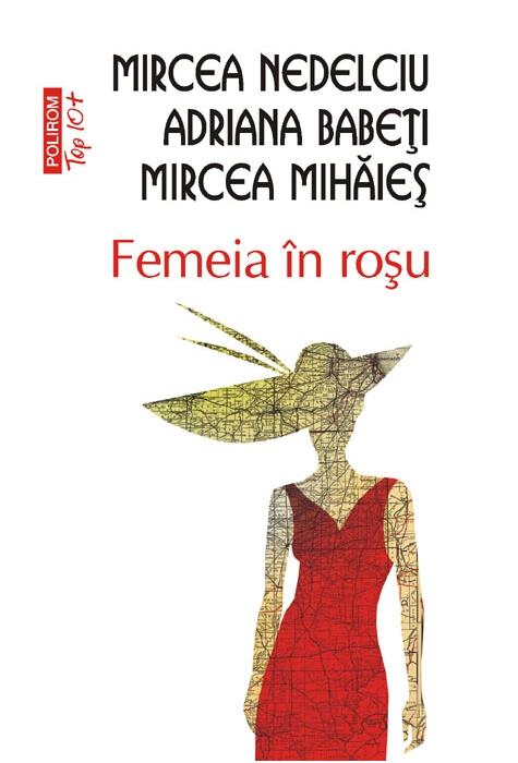 Copertă produs Femeia &icirc;n roşu (Top 10+)