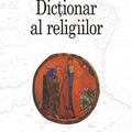 Copertă produs Dicţionar al religiilor - gallery small 