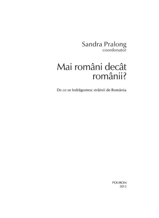 Copertă produs Mai rom&acirc;ni dec&acirc;t rom&acirc;nii? De ce se &icirc;ndrăgostesc străinii de Rom&acirc;nia - gallery big 7