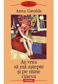 Copertă produs Aş vrea să mă aştepte şi pe mine cineva
