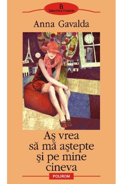 Aş vrea să mă aştepte şi pe mine cineva