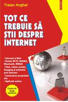 Copertă produs Tot ce trebuie să ştii despre Internet