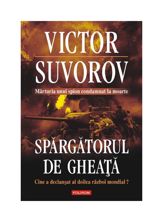 Copertă produs Spargatorul de gheaţă. Cine a declanşat al doilea război mondial? (Ediţia 2010) - gallery big 1