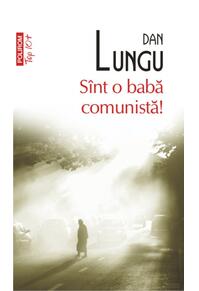 Copertă produs S&icirc;nt o babă comunistă!