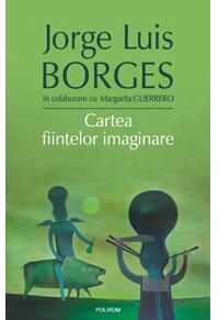 Copertă produs Cartea fiinţelor imaginare