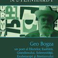 Copertă produs Geo Bogza. Un poet al Efectelor, Exaltării, Grandiosului, Solemnităţii, Exuberanţei şi Patetismului - gallery small 