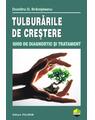 Copertă produs Tulburările de creştere. Ghid de diagnostic şi tratament - thumb 1