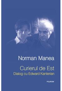 Copertă produs Curierul de Est. Dialog cu Edward Kanterian
