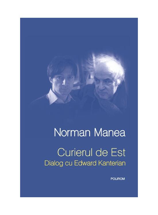 Copertă produs Curierul de Est. Dialog cu Edward Kanterian - gallery big 1