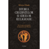 Copertă produs Istoria credinţelor şi ideilor religioase (Vol. 1)
