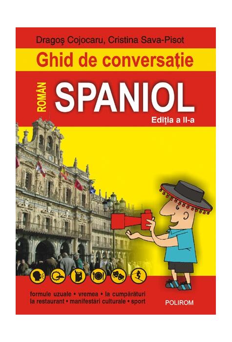 Copertă produs Ghid de conversaţie român-spaniol (Ediţia 2008)