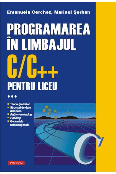Programarea &icirc;n limbajul C/C++ pentru liceu (Vol. 3)