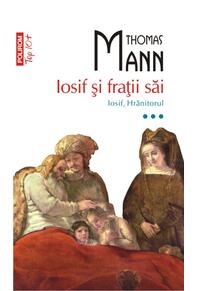 Copertă produs Iosif şi fraţii săi. Iosif, Hrănitorul (Vol. III, Top 10+)