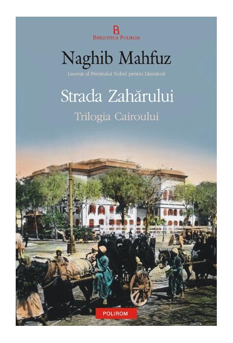 Copertă produs Strada Zahărului. Trilogia Cairoului (Vol. III)