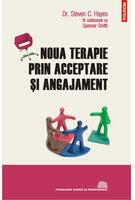 Copertă produs Noua terapie prin acceptare şi angajament
