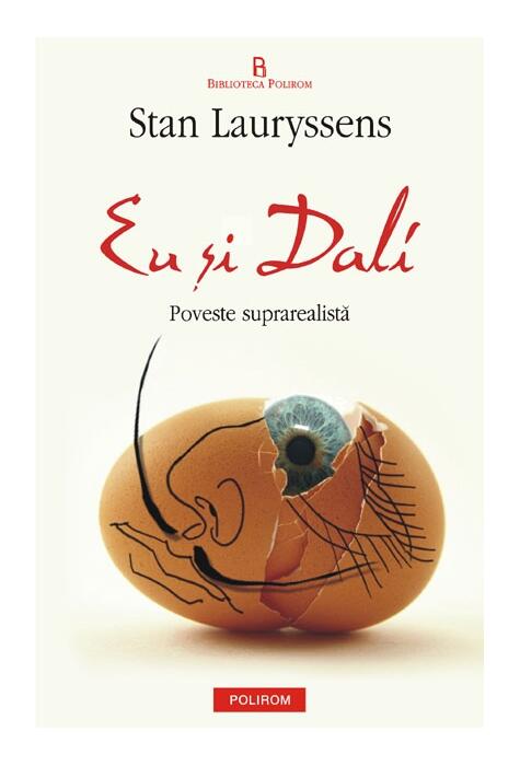 Copertă produs Eu şi Dali. Poveste suprarealistă
