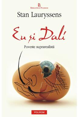 Copertă produs Eu şi Dali. Poveste suprarealistă