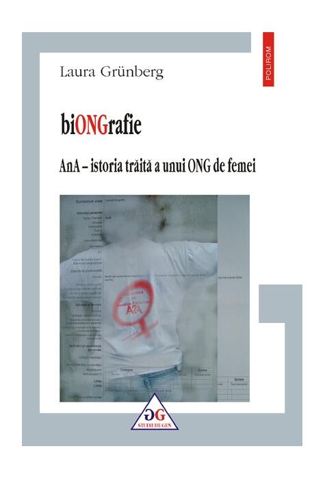 Copertă produs biONGrafie. AnA  istoria trăita a unui ONG de femei
