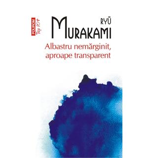 Albastru nemărginit, aproape transparent