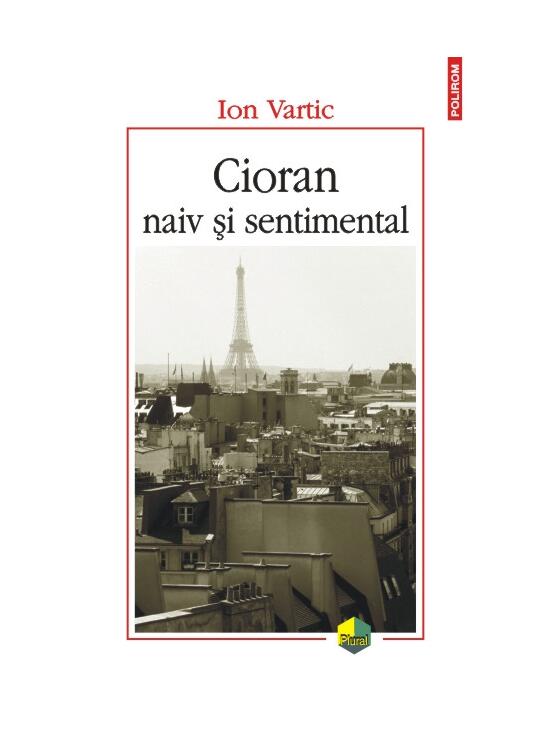 Copertă produs Cioran naiv şi sentimental - gallery big 1