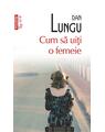 Copertă produs Cum să uiţi o femeie (Top 10+) - thumb 1