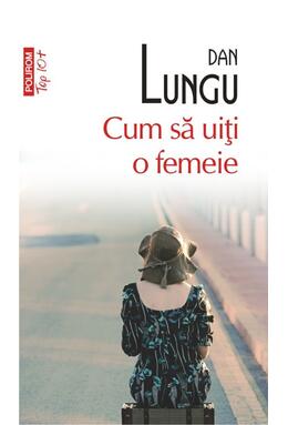Copertă produs Cum să uiţi o femeie (Top 10+)
