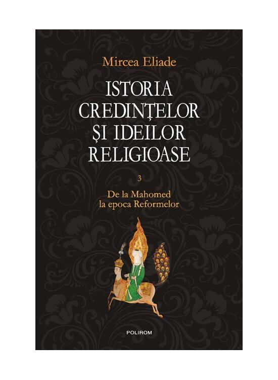 Copertă produs Istoria credinţelor şi ideilor religioase (Vol. 3) - gallery big 1