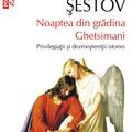 Copertă produs Noaptea din grădina Ghetsimani. Privilegiaţii şi dezmoşteniţii istoriei - gallery small 