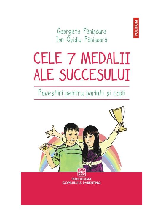 Copertă produs Cele 7 medalii ale succesului. Povestiri pentru părinţi şi copii - gallery big 1