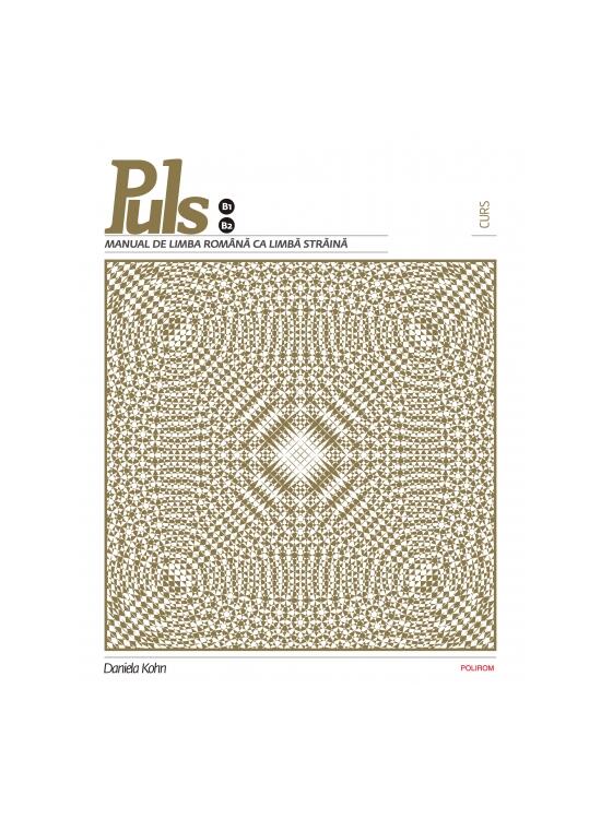 Copertă produs Puls: Manual de limbă rom&acirc;nă pentru străini. Nivelurile B1-B2 - gallery big 1