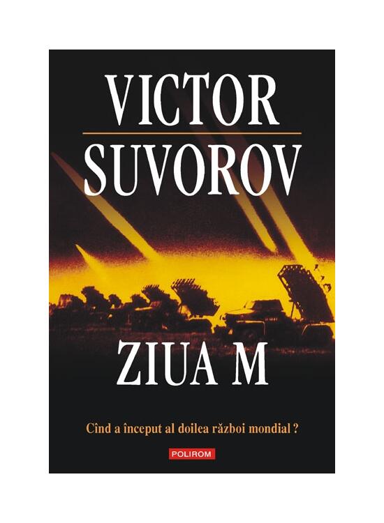 Copertă produs Ziua M. C&icirc;nd a &icirc;nceput al doilea război mondial?  (Ediţia 2011) - gallery big 1
