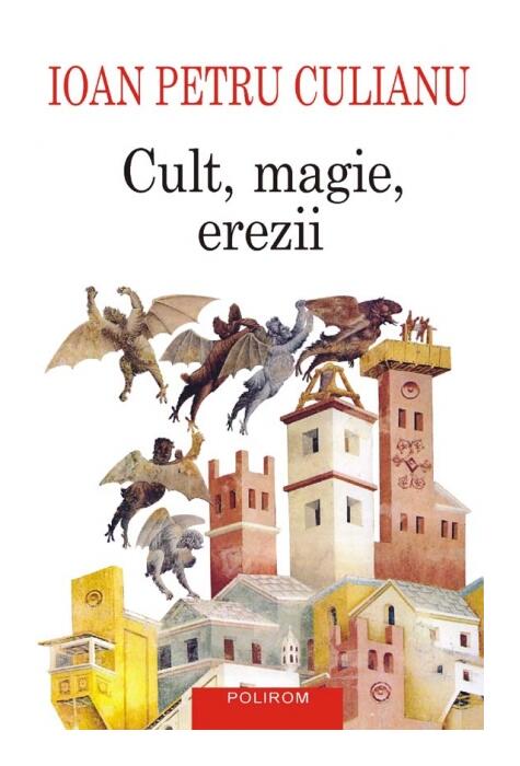 Copertă produs Cult, magie, erezii. Articole din enciclopedii ale religiilor
