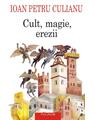 Copertă produs Cult, magie, erezii. Articole din enciclopedii ale religiilor - thumb 1