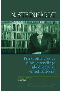 Copertă produs Principiile clasice şi noile tendinţe ale dreptului constitutional. Critica operei lui Leon Duguit