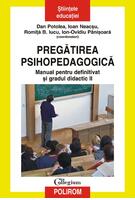 Copertă produs Pregătirea psihopedagogică. Manual pentru definitivat şi gradul didactic II
