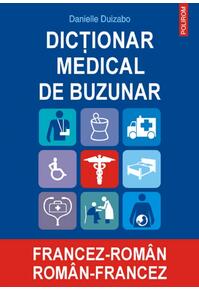 Copertă produs Dicţionar medical de buzunar francez-rom&acirc;n/ rom&acirc;n-francez (Ediţia 2007)