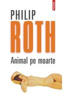 Copertă produs Animal pe moarte (Ediţia 2012)