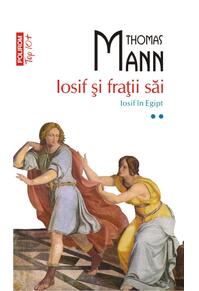 Copertă produs Iosif şi fraţii săi. Iosif în Egipt (Vol. II, Top 10+)
